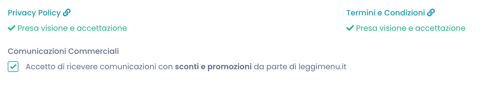 Sezione consensi dei Dati Personali con Privacy Policy e Termini e Condizioni accettati e l'interruttore Comunicazioni Commerciali