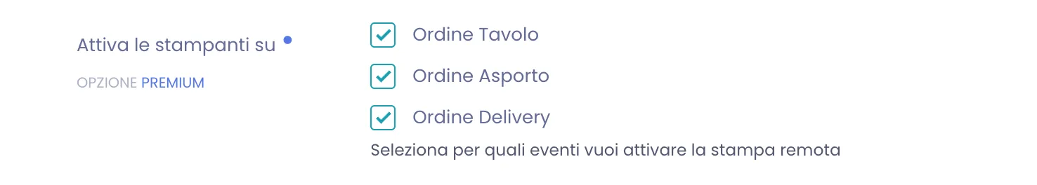 Sezione Attiva le stampanti su con le tre caselle Ordine Tavolo, Ordine Asporto e Ordine Delivery tutte spuntate